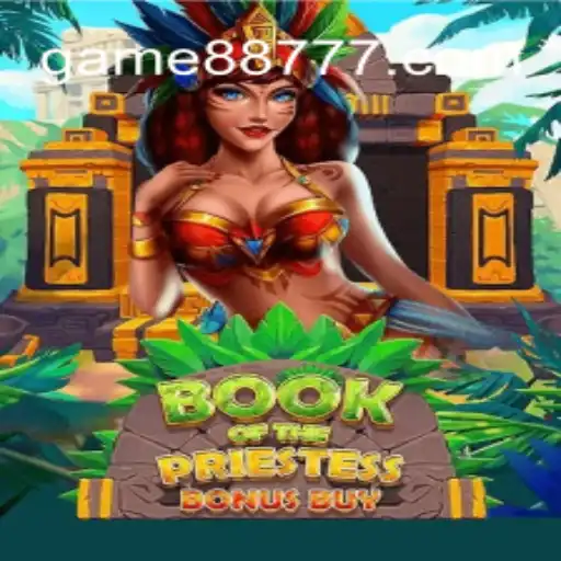 Discover the Mystical World of 'BookOfThePriestess' on GAME8877.COM