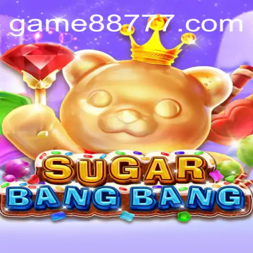 Discover the Exciting World of SUGARBANGBANG: The Ultimate Gaming Experience
